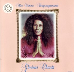 Glorious Chants by Alice Coltrane - Turiyasangitananda