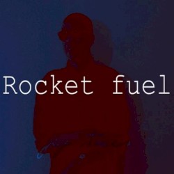 Rocket Fuel by Jay Stones