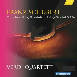 Complete String Quartets / String Quintet D 956 by Franz Schubert ;   Verdi-Quartett