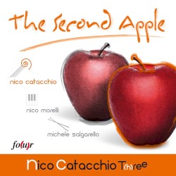 The Second Apple by Nico Catacchio  feat.   Nico Morelli  &   Michele Salgarello