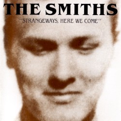 Strangeways, Here We Come by The Smiths
