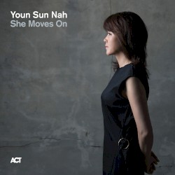 She Moves On by Youn Sun Nah