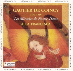 Les Miracles de Nostre-Dame by Gautier de Coincy ;   Alla Francesca