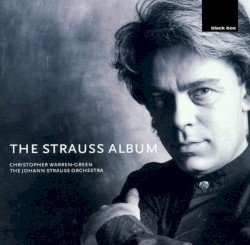 The Strauss Album by Christopher Warren‐Green  &   Johann Strauss Orchestra