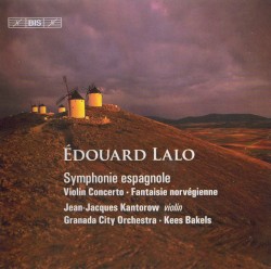 Symphonie Espagnole / Violin Concerto / Fantaisie Norvégienne by Édouard Lalo ;   Jean‐Jacques Kantorow ,   Granada City Orchestra ,   Kees Bakels