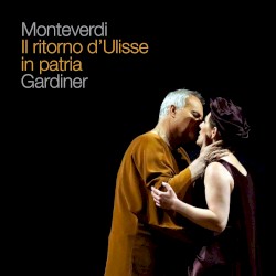 Il Ritorno D'Ulisse In Patria by Monteverdi ;   Gardiner