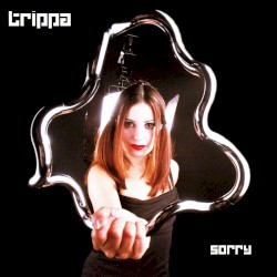 Sorry by Trippa