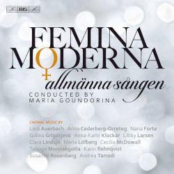 Femina Moderna by Allmänna Sången ,   Maria Goundorina