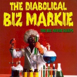The Biz Never Sleeps by The Diabolical Biz Markie