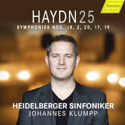 Haydn 25: Symphonies nos. 18, 2, 20, 17, 19 by Haydn ;   Heidelberger Sinfoniker ,   Johannes Klumpp