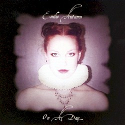 On a Day… by Emilie Autumn