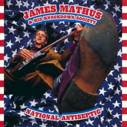 National Antiseptic by James Mathus & His Knockdown Society