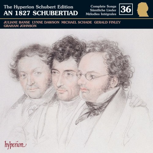 The Hyperion Schubert Edition, Volume 36: An 1827 Schubertiad