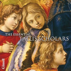 The Essential Tallis Scholars by Peter Phillips  &   The Tallis Scholars