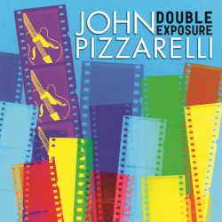 Double Exposure by John Pizzarelli
