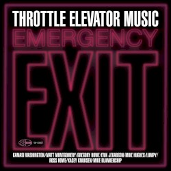 Emergency Exit by Kamasi Washington  &   Throttle Elevator Music