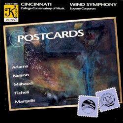 Postcards by Cincinnati College-Conservatory of Music Wind Symphony ,   Eugene Corporon