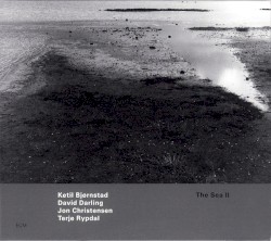 The Sea II by Ketil Bjørnstad ,   David Darling ,   Terje Rypdal  &   Jon Christensen