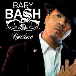 Cyclone by Baby Bash