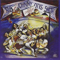 The New Johnny Otis Show with Shuggie Otis by The New Johnny Otis Show  with   Shuggie Otis