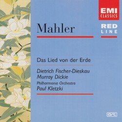 Das Lied von der Erde by Gustav Mahler ;   Dietrich Fischer‐Dieskau ,   Murray Dickie ,   Philharmonia Orchestra ,   Paul Kletzki