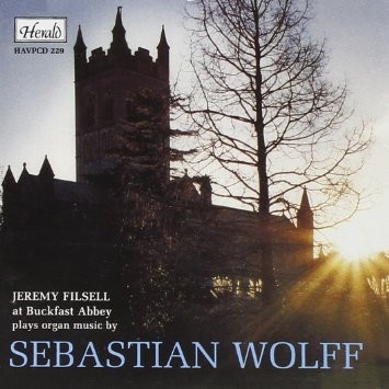 Jeremy Filsell Plays Organ Music by Sebastian Wolff