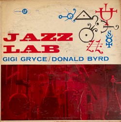 Jazz Lab by Gigi Gryce  /   Donald Byrd