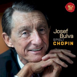 Josef Bulva spielt Chopin by Fryderyk Chopin ;   Josef Bulva
