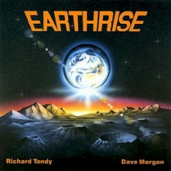 Earth Rise by Tandy  &   Morgan
