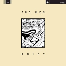 Drift by The Men