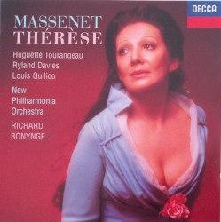 Thérèse by Massenet  -   Huguette Tourangeau ,   Ryland Davies ,   Louis Quilico ,   New Philharmonia Orchestra  /   Richard Bonynge