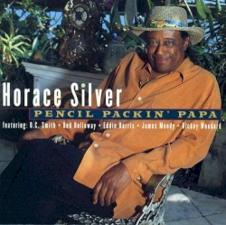 Pencil Packin' Papa by Horace Silver