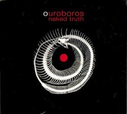 Ouroboros by Naked Truth