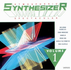 Atmospheric Synthesizer Spectacular, Volume 1 by The Galaxy Sound Orchestra