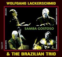 Samba Gostoso by Wolfgang Lackerschmid ,   Brazilian Trio