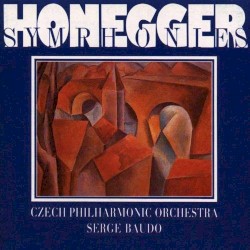 Symphonies by Honegger ;   Serge Baudo ,   Czech Philharmonic Orchestra