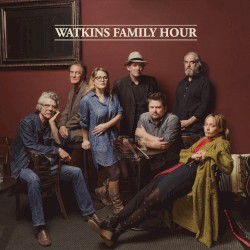 Watkins Family Hour by Watkins Family Hour
