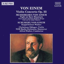 Violin Concerto Op. 33 by Von Einem ;   Christiane Edinger ,   NDR Radio Orchestra, Hannover ,   Alfred Walter