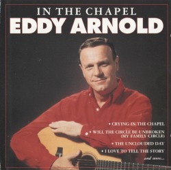 In the Chapel by Eddy Arnold