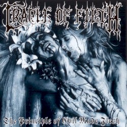 The Principle of Evil Made Flesh by Cradle of Filth