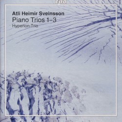 Piano Trios 1–3 by Atli Heimir Sveinsson ;   Hyperion-Trio