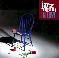 In Love by The Jazz Passengers