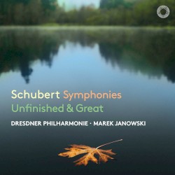 Unfinished & Great Symphonies by Schubert ;   Dresdner Philharmonie ,   Marek Janowski