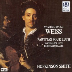 Partitas pour luth by Sylvius Leopold Weiss ;   Hopkinson Smith