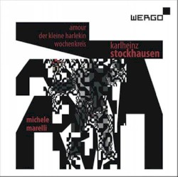 Amour / Der Kleine Harlekin / Wochenkreis by Karlheinz Stockhausen ;   Michele Marelli