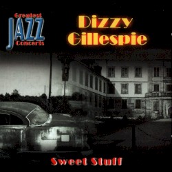 Sweet Stuff by Dizzy Gillespie