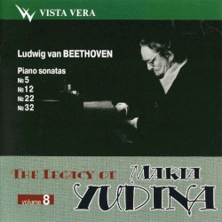 The Legacy of Maria Yudina, Volume 8 by Ludwig van Beethoven ;   Мария Юдина