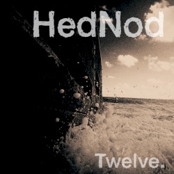 HedNod Twelve by Mick Harris