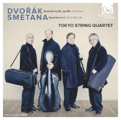 Dvořák: Quartet no. 12, op. 96, "American" / Smetana: Quartet no. 1, "From My Life" by Antonín Dvořák ,   Bedřich Smetana ;   Tokyo String Quartet