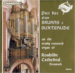 Piet Kee plays Bruhns & Buxtehude by Nicolaus Bruhns ,   Dieterich Buxtehude ;   Piet Kee